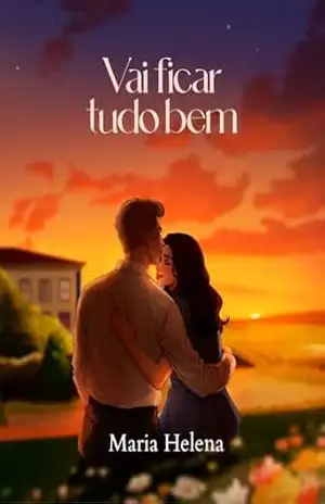 Vai Ficar Tudo Bem – Maria  Helena