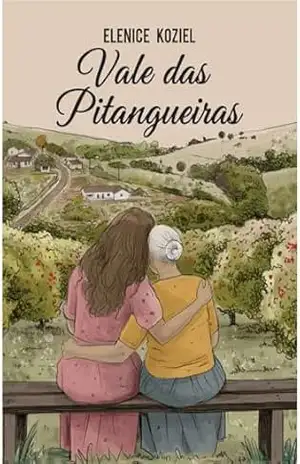 Vale das Pitangueiras – Elenice Koziel