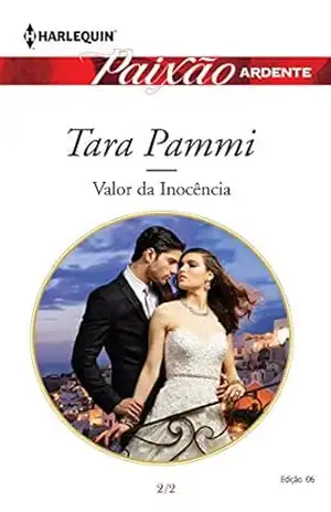 Valor Da Inocência (Harlequin Jessica Especial Livro 6) – Tara Pammi