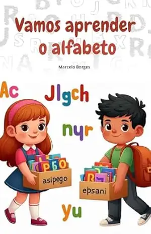 Vamos aprender o alfabeto: Letras de A a Z (Educativo infantil Livro 3) – Marcelo Borges