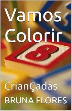 Vamos Colorir: CrianÇadas – BRUNA FLORES