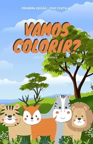 Vamos colorir?: Edição animais – Cyntia Gomes