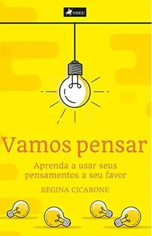 Vamos pensar – Regina Cicarone