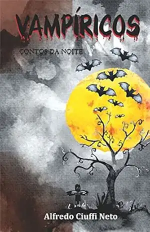 VAMPÍRICOS: Contos da Noite – Alfredo Ciuffi Neto