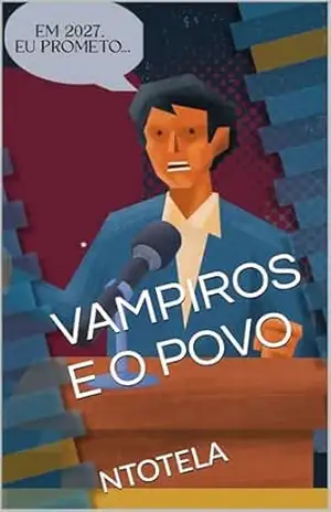VAMPIROS E O POVO – NTOTELA