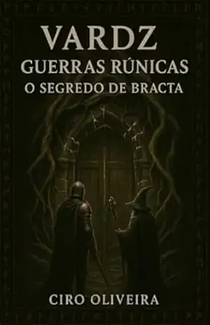 Vardz, Guerras Rúnicas: O Segredo de Bracta – Ciro Oliveira