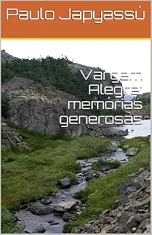 Vargem Alegre: memórias generosas – Paulo Japyassú