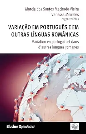 Variação em Português e em Outras Línguas Românicas – Vanessa Meireles