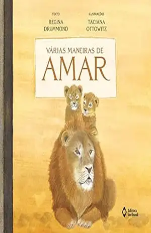 Várias maneiras de amar (Trupe–Trinques) – Regina Drummond