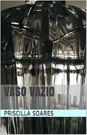 Vaso Vazio – Priscilla Soares
