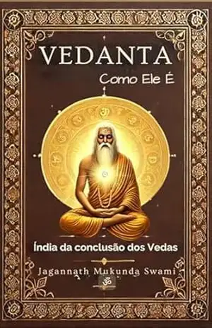 Vedanta Como Ele é - Jagannath Swami