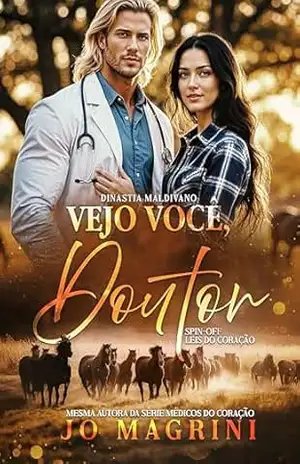 VEJO VOCÊ, DOUTOR: SPIN OFF (Médicos do Coração) – JO MAGRINI