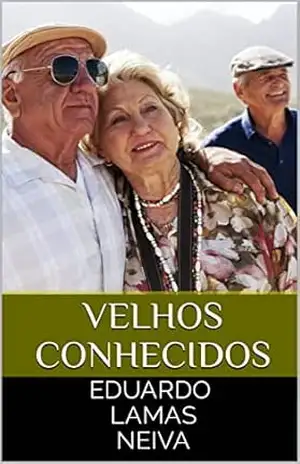 Velhos conhecidos – Eduardo Lamas Neiva