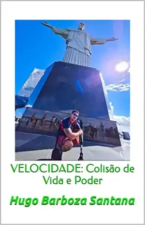 Velocidade: Colisão de Vida e Poder - Hugo Barboza Santana