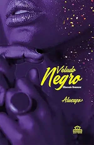 Veludo negro: obsessão venenosa – Etna Equissi Alusapo