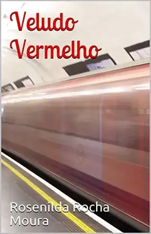 Veludo Vermelho (A Livro 1) – Rosenilda Rocha Moura