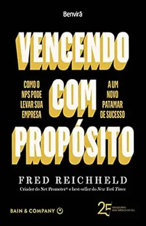 Vencendo com o propósito customizado – Edição Especial Bain - Fred Reichheld