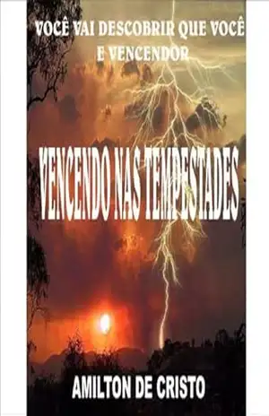 Vencendo nas tempestades – Amilton de Cristo - Amilton de Cristo