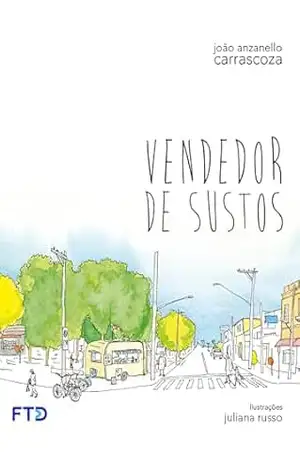 Vendedor de sustos – João Anzanello Carrascoza