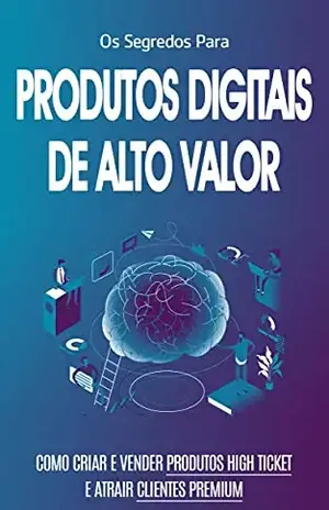 VENDER ONLINE: Como criar e vender produtos de alto valor para clientes premium – Paulo Monteiro
