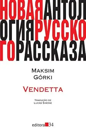 Vendetta (1911) - Maksim Górki