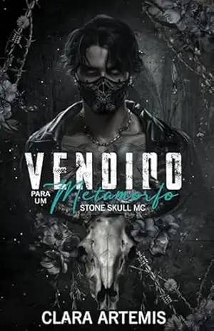 Vendido para um Metamorfo (Stone Skull MC Livro 1) – Clara Artemis