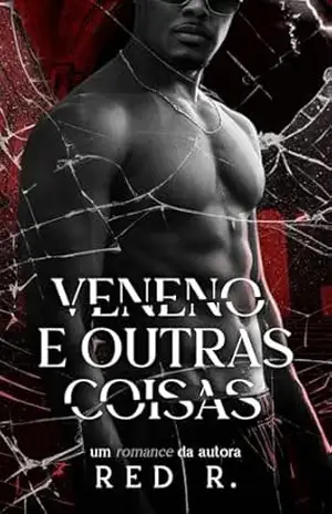 Veneno e Outras Coisas (Série Ravina Livro 4) – Red R.