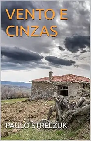 VENTO E CINZAS – PAULO STRELZUK