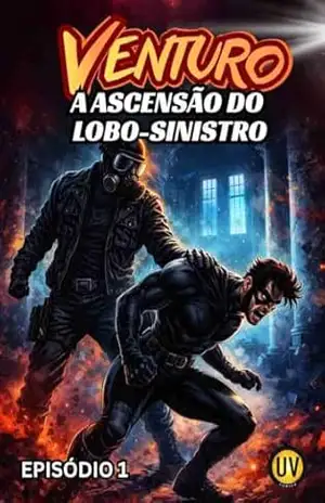 Venturo: A Ascensão do Lobo–Sinistro (Episódio 1) – Sidnei Coelho