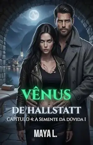 Vênus de Hallstatt: Capítulo 4 | A Semente da Dúvida I (O Altar de Gelo) – Maya  L.