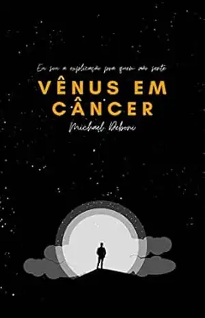 Vênus em Câncer – Michael Deboni