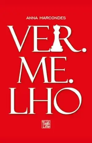VER.ME.LHO – Anna Marcondes