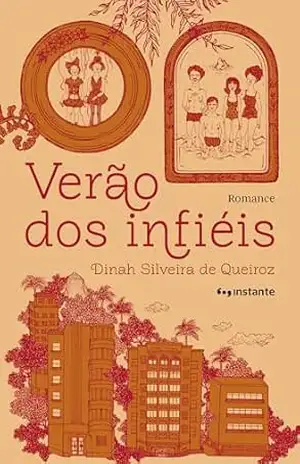 Verão dos infiéis – Dinah Silveira de Queiroz