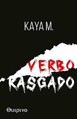 Verbo rasgado – Kaya M.