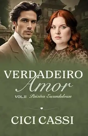 Verdadeiro Amor – Cici Cassi