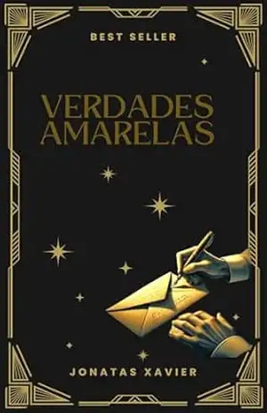 Verdades Amarelas: Sombras do Passado, Verdades Reveladas – Jonatas  Xavier