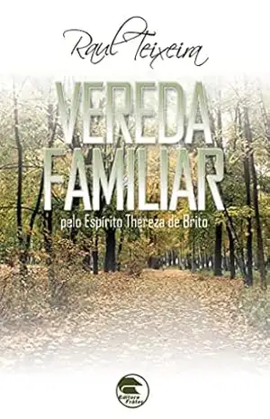 Vereda familiar (FRÁTER) - José Raul Teixeira