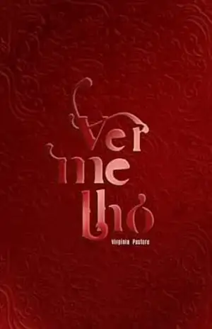 Vermelho: Origem Parte II – Virgínia Pastore