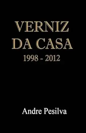 Verniz Da Casa – Andre Pesilva