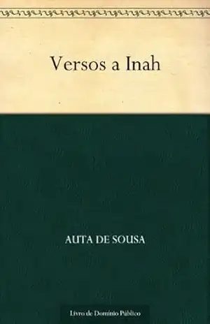 Versos a Inah – Auta de Sousa