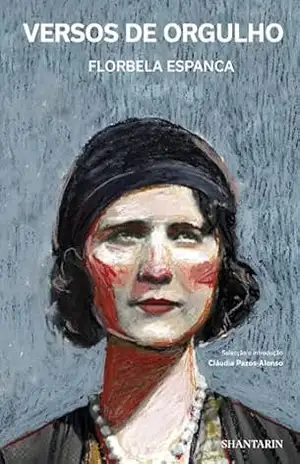 Versos de Orgulho – Florbela Espanca