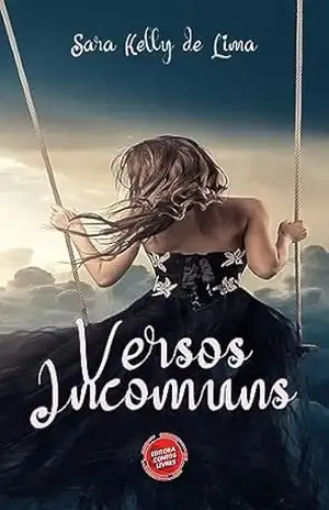 Versos Incomuns – Sara  Kelly de Lima