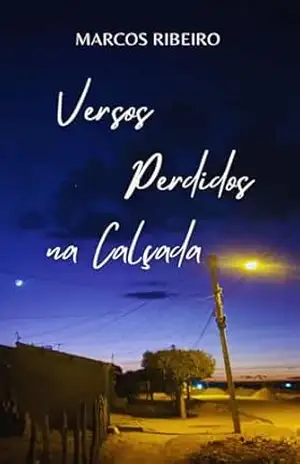 Versos Perdidos na Calçada – Marcos Ribeiro