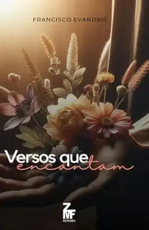Versos que encantam – Francisco  Evandro