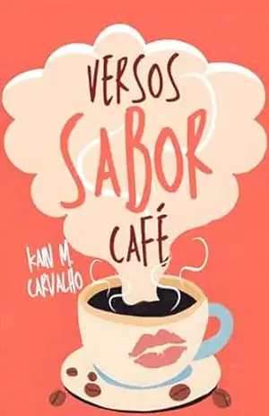 Versos Sabor Café – Kain M. Carvalho