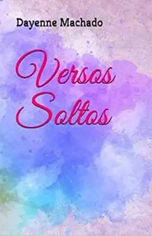 Versos Soltos - Dayenne Machado