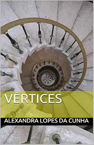 Vértices – Alexandra Lopes Da Cunha