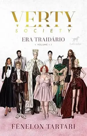 Verty Society – Vol. 1: Era Traidário – Fénelon Tartari