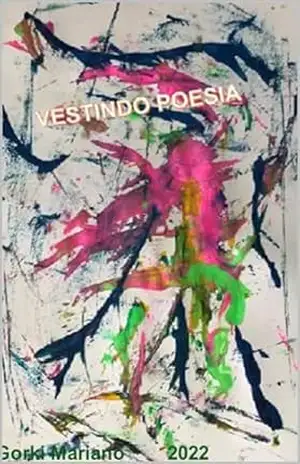 Vestindo Poesia – Gorki Mariano