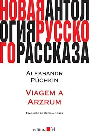 Viagem a Arzrum (1836) - Aleksandr Púchkin